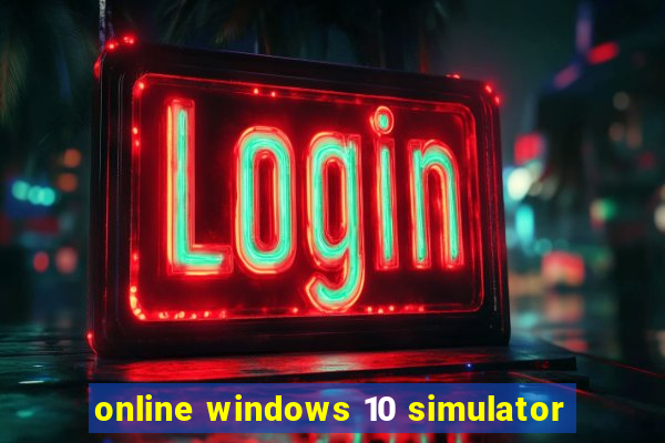 online windows 10 simulator